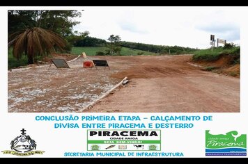 Foto - CONCLUSÃO PRIMEIRA ETAPA - CALÇAMENTO DE DIVISA ENTRE PIRACEMA E DESTERRO.